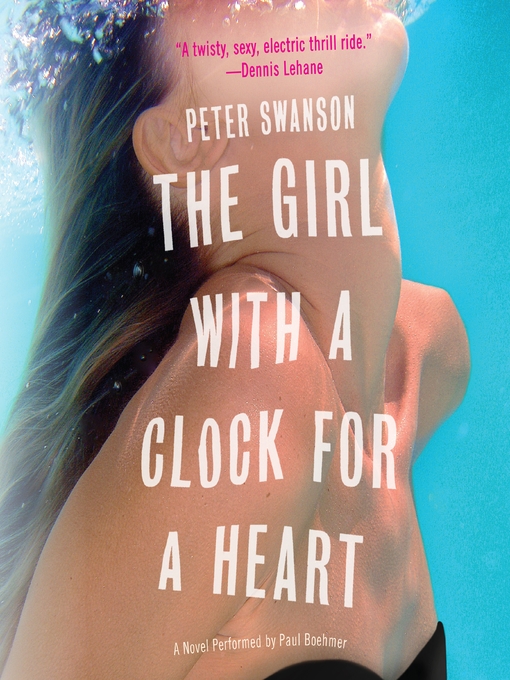 Title details for The Girl with a Clock for a Heart by Peter Swanson - Wait list